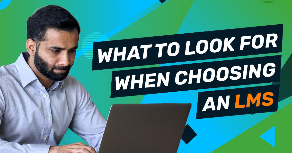 Blog header image showing a man in shirt looking at laptop with the blog titles "What to look for when choosing an LMS"